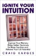Ignite Your Intuition